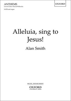 Alleluia Sing to Jesus by Smith Alan for SATB
