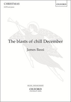 Blasts of chill December by Bassi James Norval Clyn for SATB and Piano