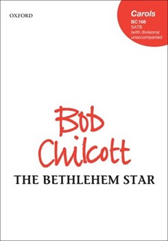 Bethlehem Star by Chilcott Bob for SATB