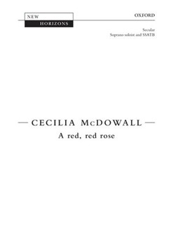 A red red roseVocal score by McDowall Cecilia for SATB
