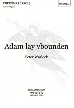 Adam lay yboundenVocal score by Warlock Peter for Unison