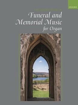 Oxford Book of Funeral and Memorial Music for Organ by Elloway Julian for Organ