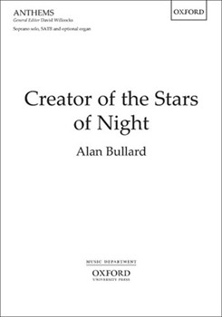 Creator of the Stars of Night by Bullard Alan for SATB