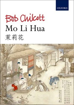 Mo Li Hua (Jasmine) by - Chilcott Bob - for SATB and Piano (Trad. Chinese)