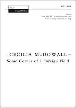 Some Corner of a Foreign Field by McDowall Cecilia for SATBdiv/st