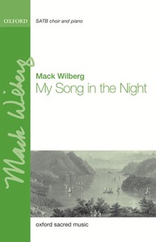 My Song in the Night by - Wilberg Mack - for SATB and Piano