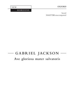 Ave gloriosa mater salvatoris by Jackson Gabriel for SSAATTBB a cappella