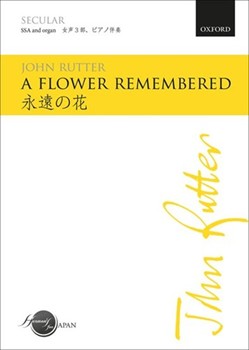 Flower Remembered by Rutter John for SSA