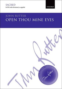 Open Thou Mine Eyes by Rutter John for SATB a cappella