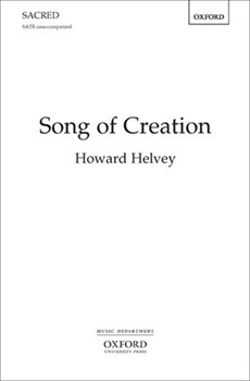 Song of Creation by Helvey Howard for SATB a cappella