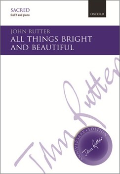 All Things Bright & Beautiful by Rutter John for SATB
