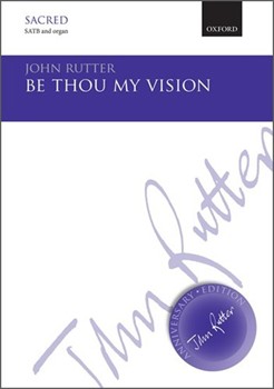Be Thou My Vision by Rutter John for SATB