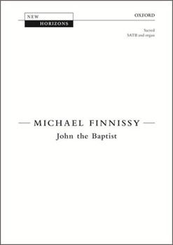 John the Baptist by Finnissy Michael for SATB and Organ