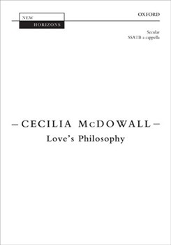 Love's Philosophy by McDowall Cecilia Percy Bysshe Shelley for SSATB a cappella