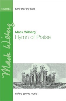 Hymn of Praise by Wilberg Mack David Warner for SSAATTB