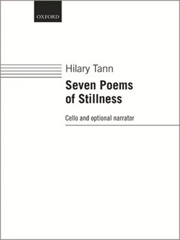 Seven Poems of Stillness by Tann Hilary for Cello