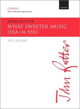 What sweeter musicFull score for upper voice version by Rutter John for Upper Voices - 3 Parts or more