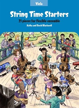 String Time Starters (21 easy pieces for flexible ensemble) by Blackwell Kathy and David for Viola