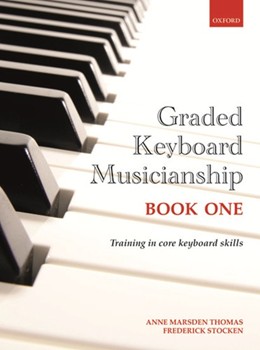 Graded Keyboard Musicianship Bk. 1 by Thomas and Stocken for Piano