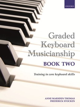 Graded Keyboard Musicianship Bk. 2 by Thomas and Stocken for Piano