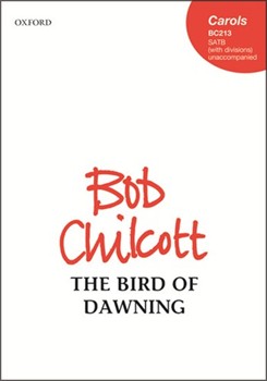 Bird of Dawning by Chilcott Bob William Shakespeare for SATB divisi a cappella