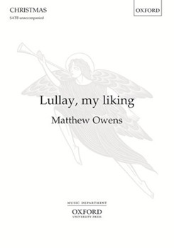 Lullay my liking by Owens Matthew for SATB a cappella