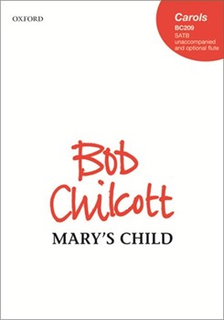 Mary's Child by Chilcott Bob Norman Nicholson for SATB a cappella