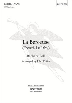 La Berceuse by Bell Barbara - Rutter John - for SATB and Piano