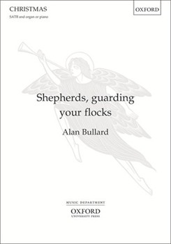 Shepherds guarding your flocks by Bullard Alan Canon Matthew Woodwa for SATB and Piano