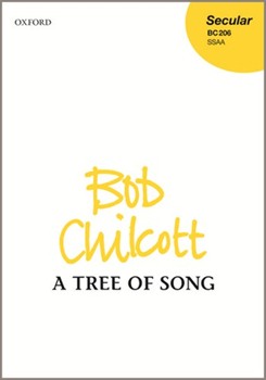 Tree of Song by Chilcott Bob Charles Bennett for SSAA a cappella