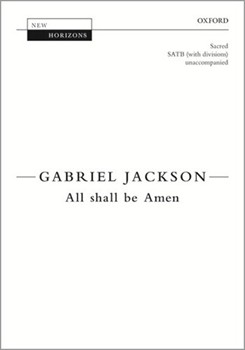 All shall be Amen by Jackson Gabriel Augustine of Hippo for SATB a cappella