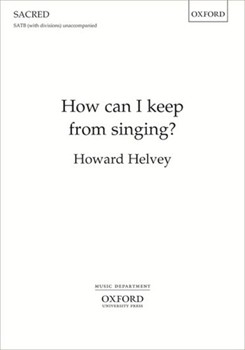 How can I keep from singing by Lowry Robert - Helvey Howard - for SATB a cappella