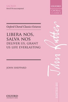 Libera nos salva nos (Deliver us grant us life everlasting)Vocal score by Sheppard John for SATB