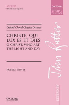 Christe Qui Lux es et Dies by Whyte Robert - Rutter John - for SSAATB