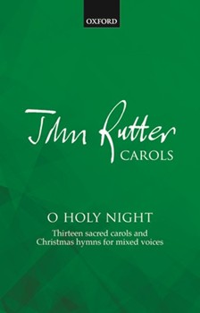 O Holy Night by Various - Rutter John - for SATB