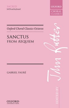 Sanctus by Faure Gabriel - Rutter John - for SATB