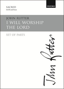 I will worship the LordSet of parts by Rutter John for SATB