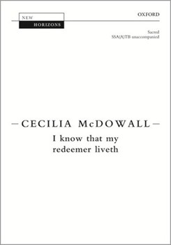 I Know That My Redeemer Liveth by McDowall Cecilia for SSATB a cappella
