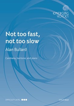 Not too fast not too slow by Bullard Alan for CBar and Piano