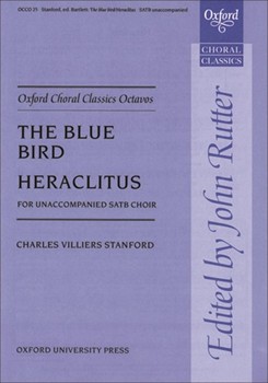 Blue Bird / Heraclitus by Stanford Sir Charles Villiers - Rutter John - for SATB