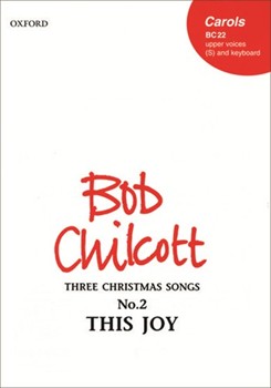 This joyNo.2 of Three Christmas SongsVocal score by Chilcott Bob for Upper Voices - 3 Parts or more