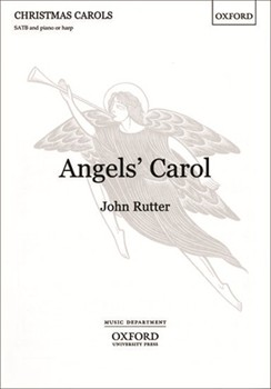 Angels' Carol by Rutter John for SATB