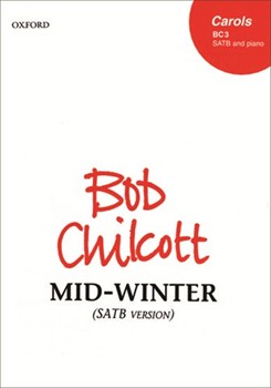 Mid-Winter by Chilcott Bob for SATB