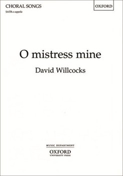 O mistress mineVocal score by Willcocks David for SATB