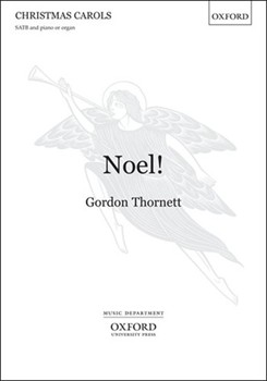 Noel!Vocal score by Thornett Gordon for SATB