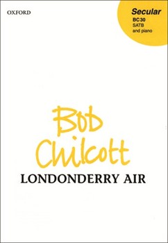 Londonderry Air by Chilcott Bob - Chilcott Bob - for SATB