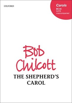 Shepherd's Carol by Chilcott Bob for SATB
