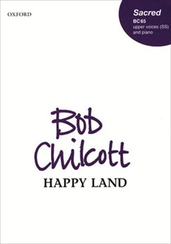 Happy Land by Chilcott Bob for SA and Piano