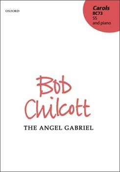 The angel GabrielVocal score by Chilcott Bob for 2-Part