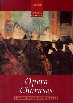 Opera Choruses by Various - Rutter John - for SATB